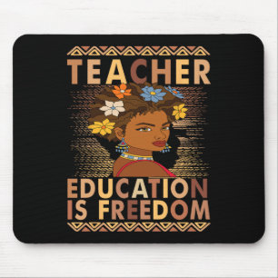Mousepad Mês da História Negra Educação É Liberdade Chá Pre
