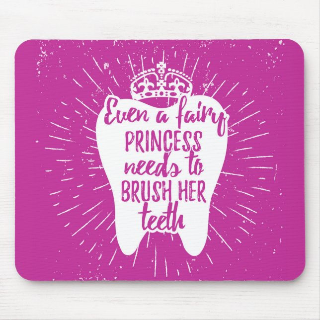 Mousepad Mesmo dentes feericamente da princesa Necessidade (Frente)