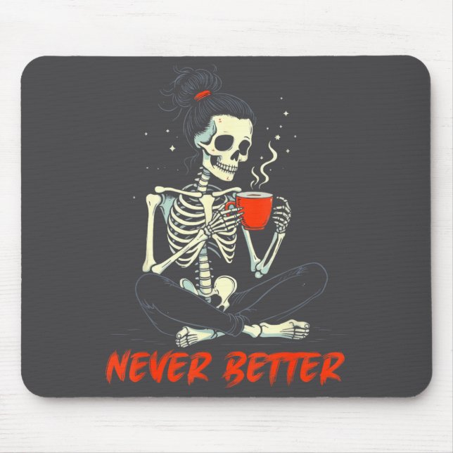 Mousepad Messy Bun Drinking Coffee For Women Never Better S (Frente)