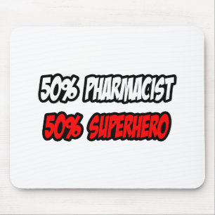 Mousepad Metade Farmacêutica... meio super-herói.
