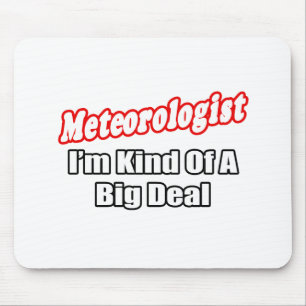 Mousepad Meteorologista...Grande negócio