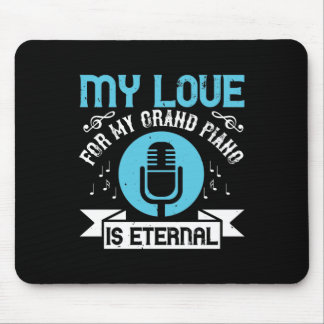 Mousepad Meu Amor Pelo Meu Grande Piano É Eterno