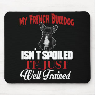 Mousepad Meu Bulldog Francês Não É Mimado