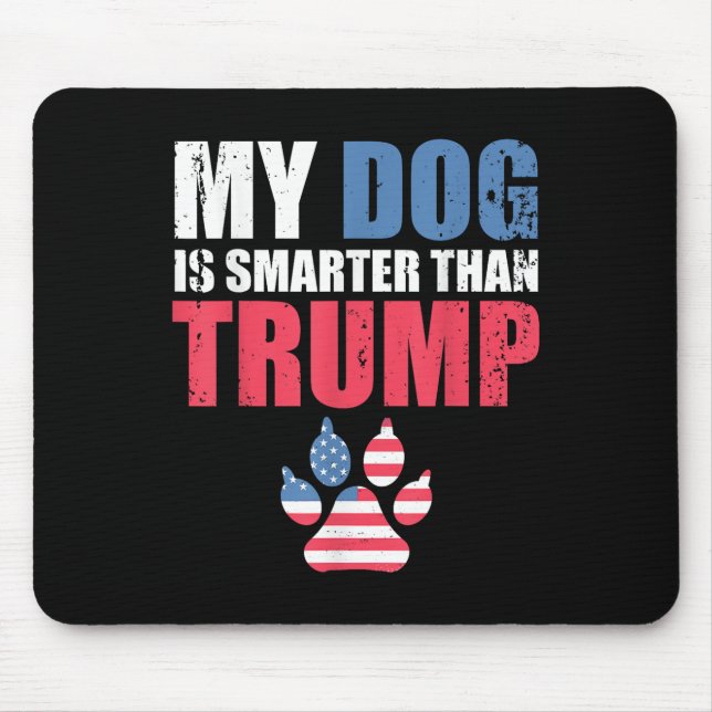 Mousepad Meu Cachorro É Mais Inteligente Que Seu Presidente (Frente)