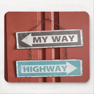 Mousepad Meu caminho ou Sinal de Rodovia Stubborn