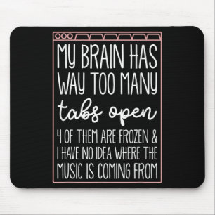 Mousepad Meu Cérebro Tem Muitas Abas Abertas 4 Delas São