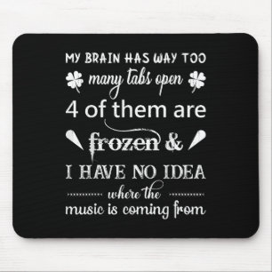 Mousepad Meu Cérebro Tem Muitas Guias... A Música É Co