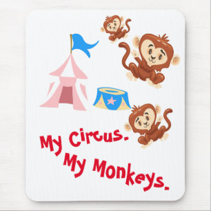 Mousepad Meu Circo. Meus Macacos.