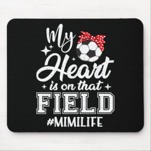 Mousepad Meu Coração Está Naquele Campo de Futebol Mimi Avó