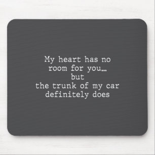 Mousepad Meu Coração Não Tem Espaço Para Você Mas O Porta-M