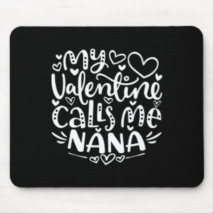 Mousepad Meu Dia dos Namorados Me Chama Nana Avó Engraçada 