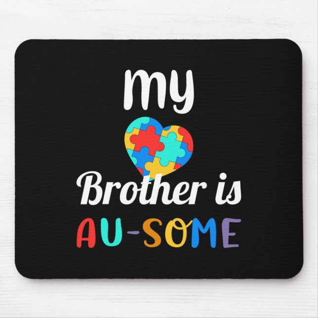 Mousepad Meu Irmão É Consciência Autista (Frente)