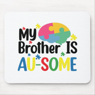 Mousepad Meu Irmão é Incrível Camiseta de Conscientização d