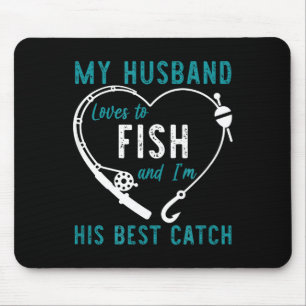 Mousepad Meu marido ama peixe e eu sou sua captura engraçad