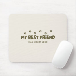 Mousepad 'Meu Melhor Amigo Tem Pernas Curtas' Amantes de Cã