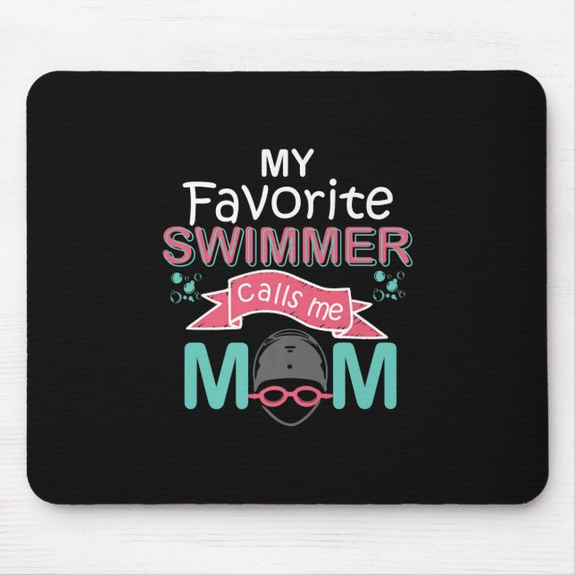 Mousepad Meu Nadador Favorito Me Chama Mãe Nadação Engraçad (Frente)