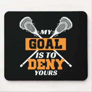Mousepad Meu Objetivo É Negar O Seu Lacrosse