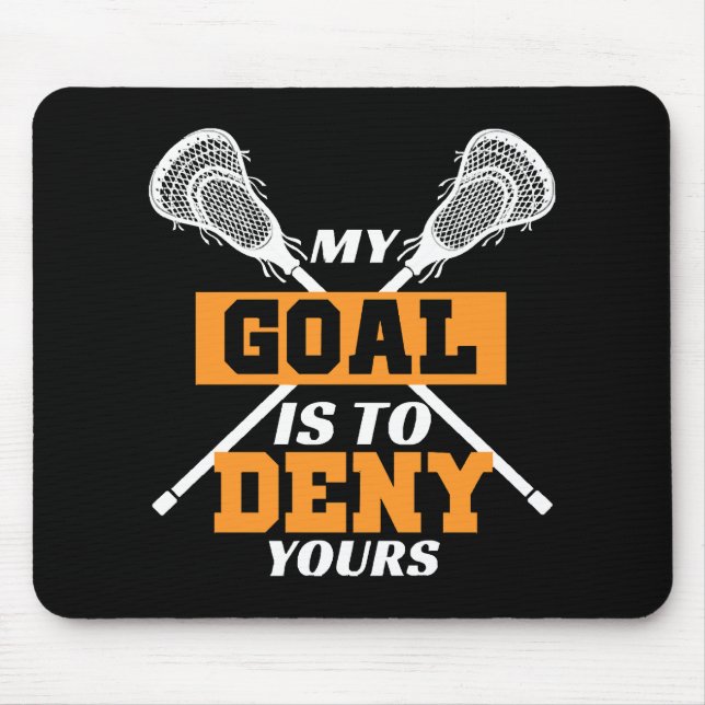 Mousepad Meu Objetivo É Negar O Seu Lacrosse (Frente)
