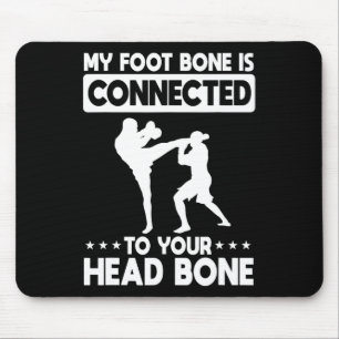 Mousepad Meu Osso do Pé Está Conectado Ao Osso da Cabeça Ch