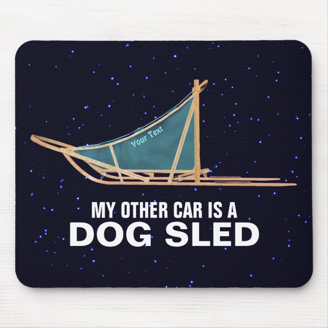Mousepad Meu Outro Carro É Um Sled De Cachorro (Frente)