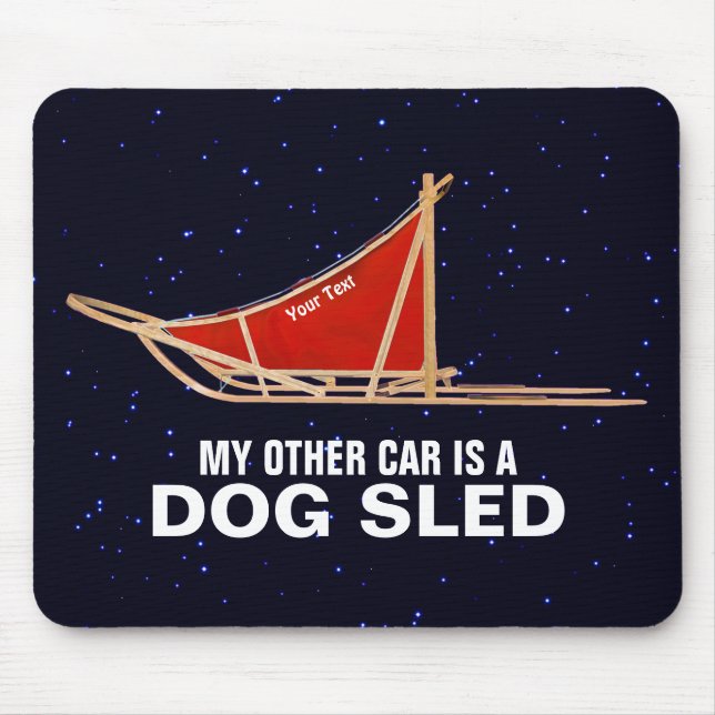 Mousepad Meu Outro Carro É Um Sled De Cachorro (Frente)