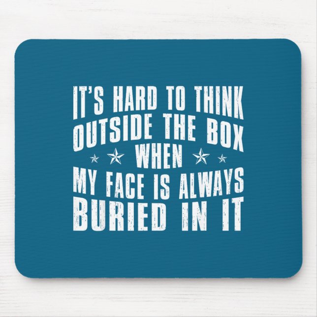 Mousepad Meu Pensamento Difícil Fora da Caixa Quando (Frente)