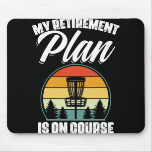 Mousepad Meu Plano de Aposentadoria Está no Curso Disc Golf