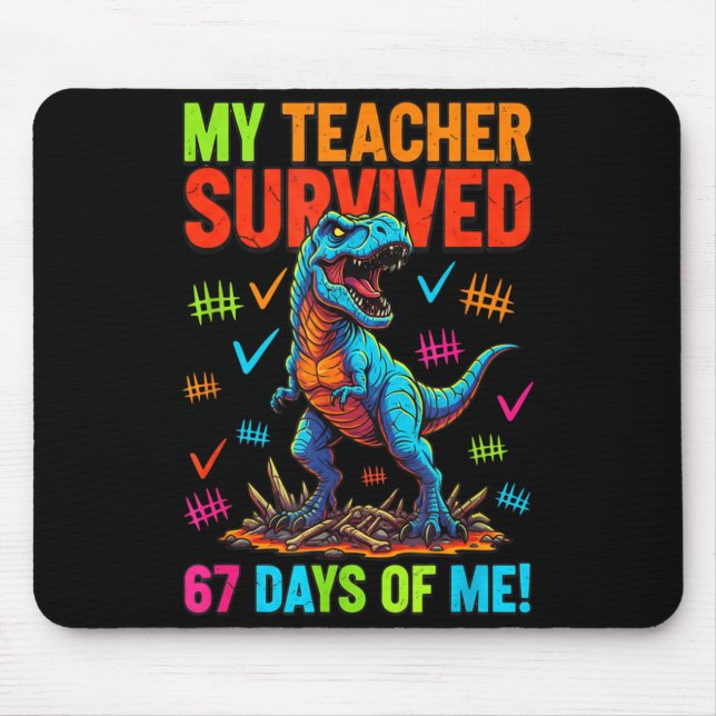 Mousepad Meu Professor Sobreviveu 67 Dias De Escola 67 Meme (Frente)