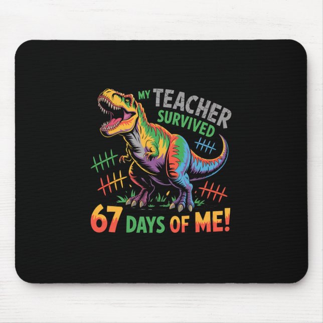 Mousepad Meu Professor Sobreviveu 67 Dias De Escola 67 Meme (Frente)