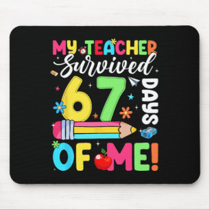 Mousepad Meu Professor Sobreviveu 67 Dias De Mim Engraçado 