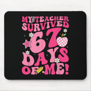 Mousepad Meu Professor Sobreviveu 67 Dias De Mim Engraçado