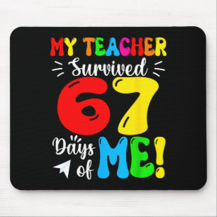 Mousepad Meu Professor Sobreviveu 67 Dias Dos Meus Alunos E