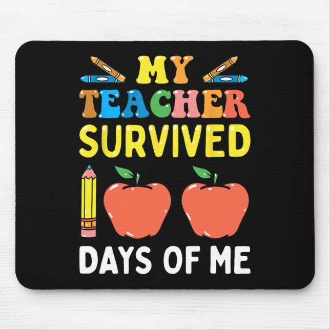 Mousepad Meu Professor Sobreviveu A 100 Dias Da Minha Escol (Frente)