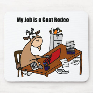Mousepad Meu trabalho é um design do rodeio da cabra
