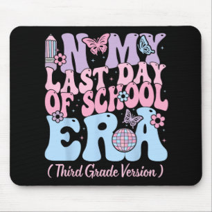Mousepad Meu Último Dia Da Escola Era Terceiro Professor