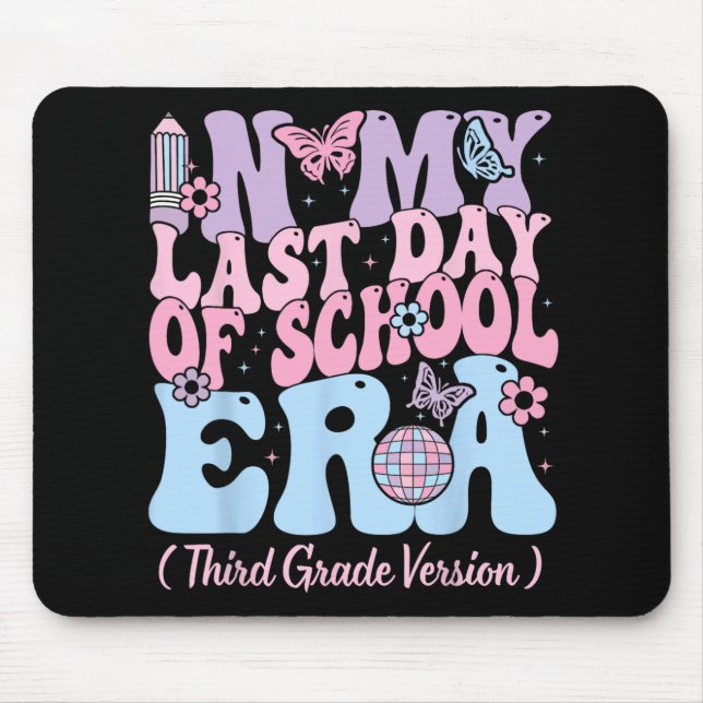Mousepad Meu Último Dia Da Escola Era Terceiro Professor (Frente)