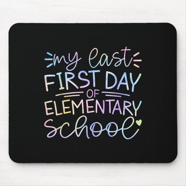 Mousepad Meu Último Primeiro Dia Da Escola Primária De Volt (Frente)