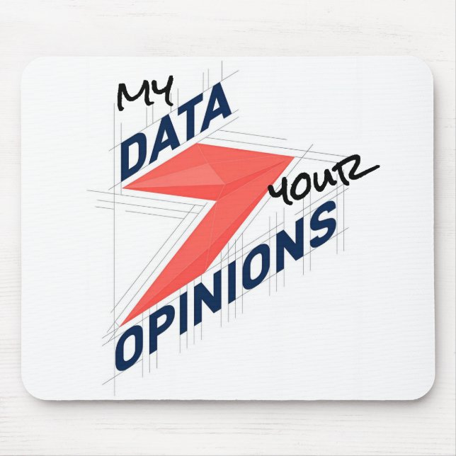 Mousepad Meus Dados Sobre Suas Opiniões | Piada de Escritór (Frente)