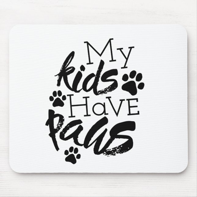 Mousepad Meus Filhos Têm Palhetas Sobre Cachorros Sendo Fam (Frente)