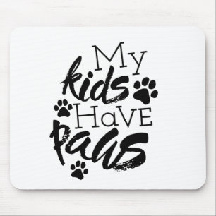 Mousepad Meus Filhos Têm Patas Sobre Cães Sendo Família