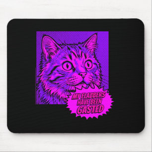 Mousepad Meus flabbers foram gasted gato de arte pop engraç