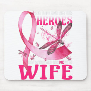 Mousepad Meus Heróis Eu Visto Rosa Para O Cancer Da Minha