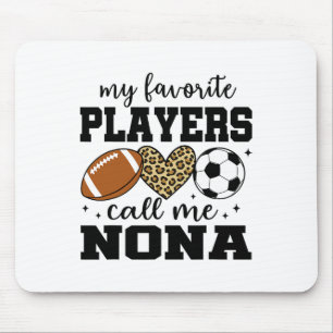 Mousepad Meus Jogadores Favoritos Me Chamam de Nona Futebol