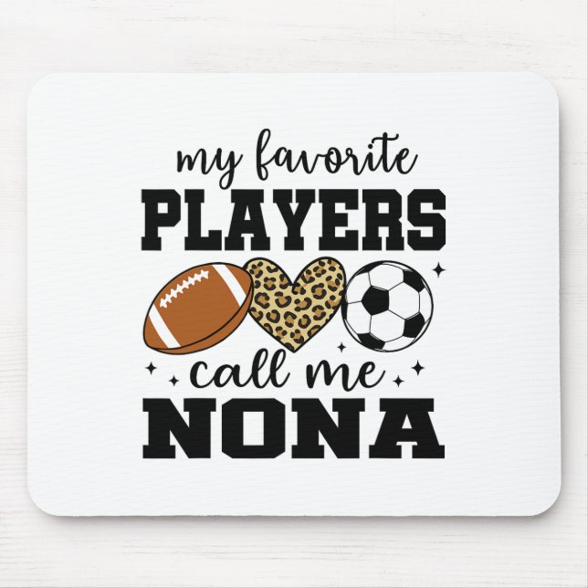 Mousepad Meus Jogadores Favoritos Me Chamam de Nona Futebol (Frente)