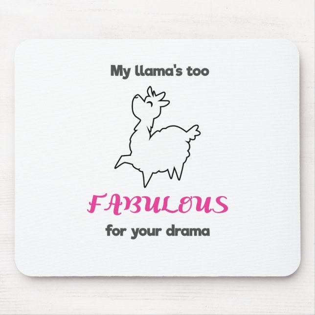 Mousepad Meus Lhamas Fabulosos Demais Para Seu Drama Llama (Frente)