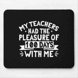 Mousepad Meus Professores Tinham O Prazer De 100 Dias De Es