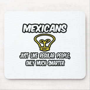 Mousepad Mexicanos... Pessoas regulares, só mais inteligent