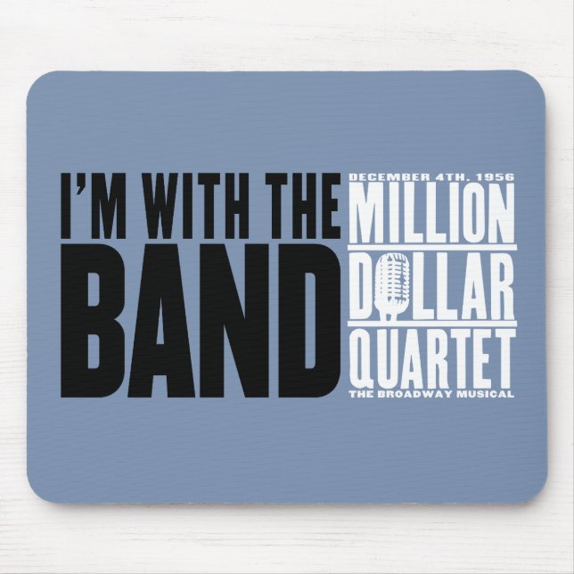Mousepad Milhão quartetos do dólar "eu sou com a banda " (Frente)