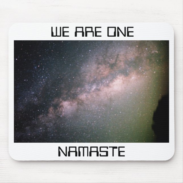 Mousepad milky-way-galaxy-20081029-915, NÓS SOMOS UM, (Frente)