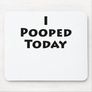 Mousepad Mim Pooped hoje